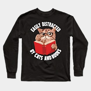 Easily Distracted by Cats and Books Funny Cat Book Lover Long Sleeve T-Shirt